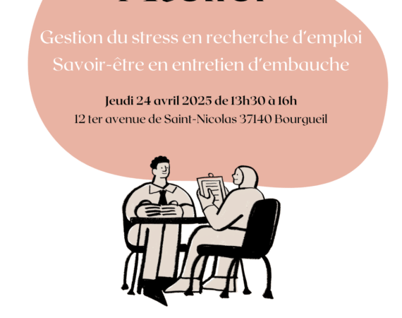 Atelier "Gestion du stress en recherche d'emploi / Savoir-être en entretien d'embauche"